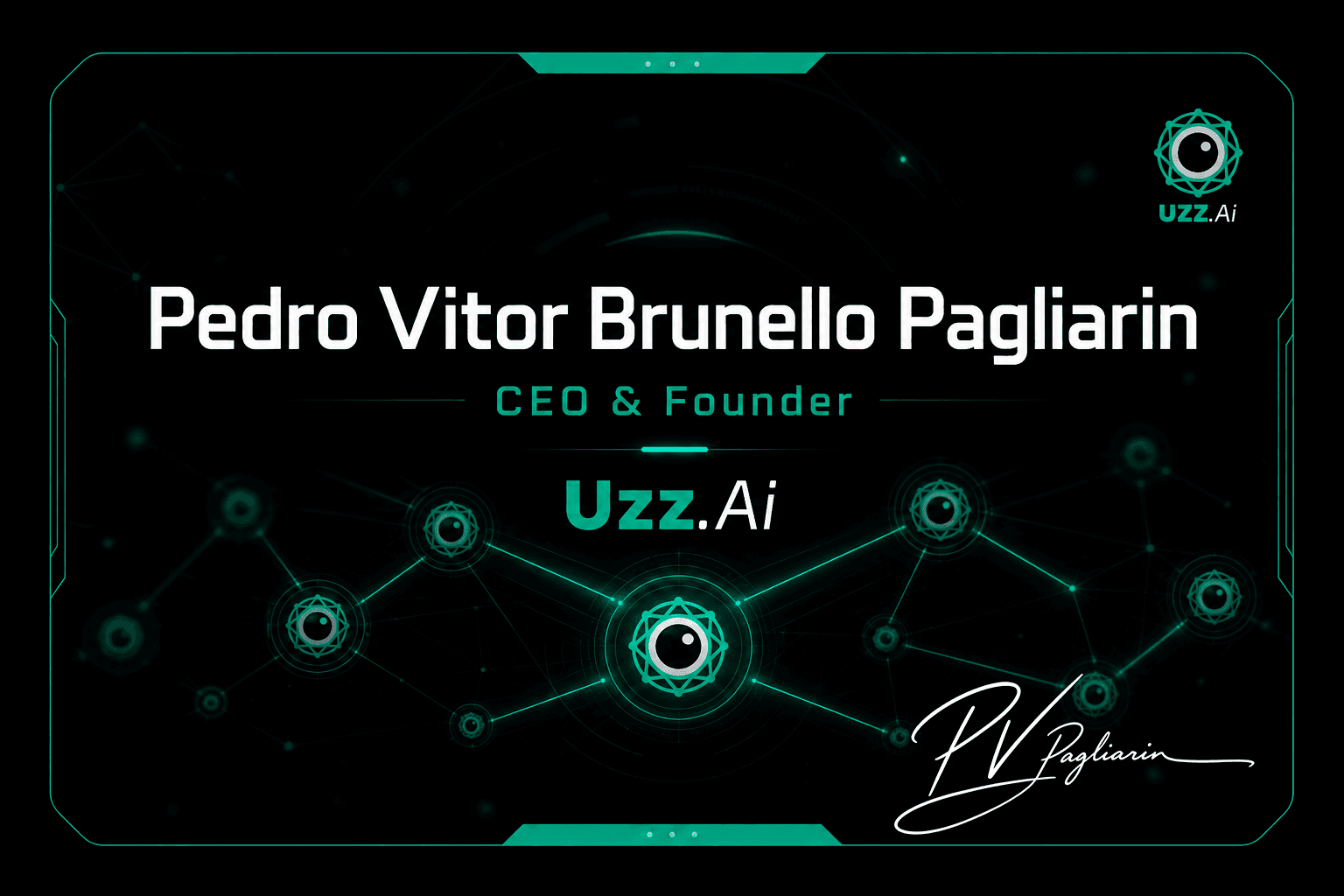 Cartão de apresentação de Pedro Vitor Pagliarin — CEO & Founder, Uzz.Ai