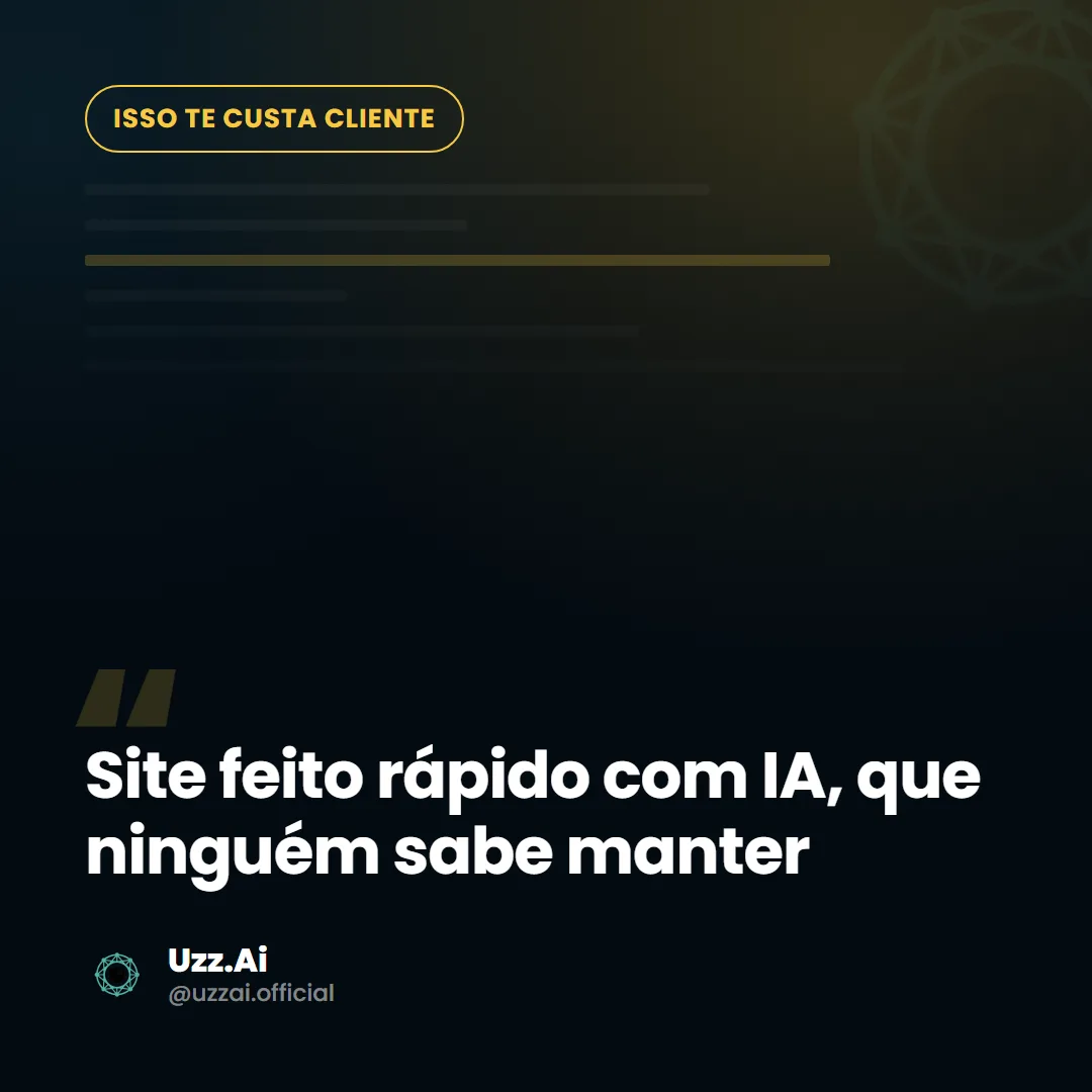 Card editorial do tema: Site feito rápido com IA, que ninguém sabe mexer depois
